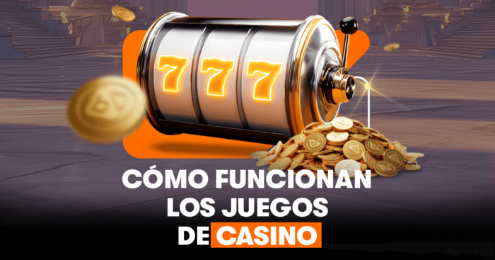 como funcionan los juegos de casino